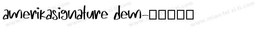 amerikasignature dem字体转换